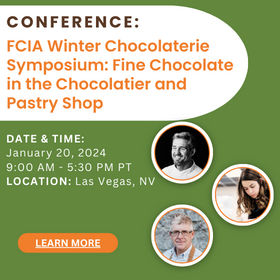 FCIA Winter Chocolaterie Symposium: Fine Chocolate in the Chocolatier and Pastry Shop
