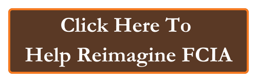 Click Here to Help Reimagine FCIA